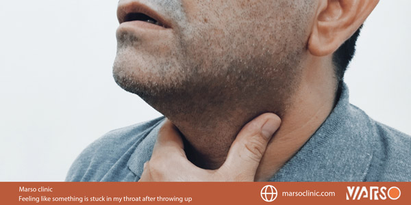 https://www.marsoclinic.com/Fa/main/feeling_like_something_is_stuck_in_my_throat_after_throwing_up